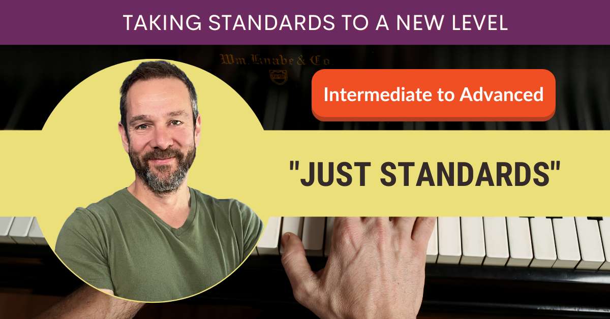 Learn Jazz Standards for more Advanced Players