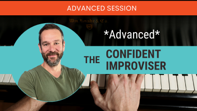 The Confident Improviser - Advanced