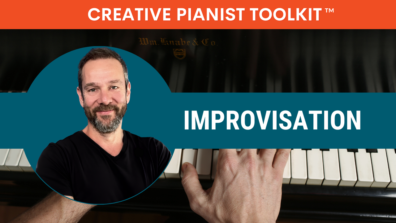 Creative Pianist Toolkit™ - Improvisation